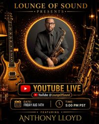 Lounge of Sound Presents: Anthony Lloyd