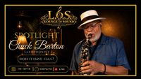 Lounge Of Sound Presents: Chuck Barton
