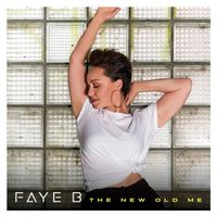 Debut album: The New Old Me von FAYE B 