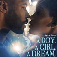 A Boy. A Girl. A Dream.