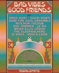 Bad Vibes Good Friends Festival: Mitchum Yacoub 
