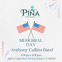 Memorial Day at Piña Encinitas 