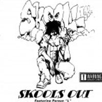 Skools Out by Skool E.
