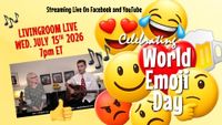 LIVINGROOM LIVE - Celebrating World Emoji Day