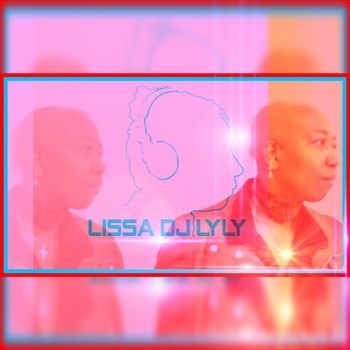 Lissa DJ LyLy
