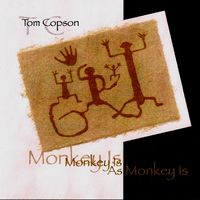 Monkey is as Monkey Is by Tom Copson Jr