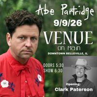 Abe Partridge w/ Clark Paterson in support @ Venue on Main