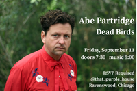 Abe Partridge @ The Purple House w/ The Dead Birds