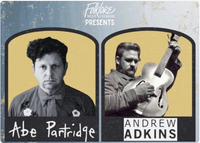 Abe Partridge @ Folklore Music Exchange w/ Andrew Adkins
