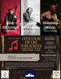 Operation Encore Songwriter Showcase @ The Patriots Hall - Dripping Springs, TX
