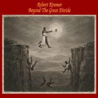 Beyond The Great Divide by Robert Kramer