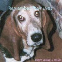 Remember Their Lives by Robert Kramer