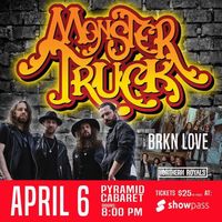 Monster Truck, BRKN LOVE, Northern Royals