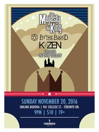 Her Majesty The King w/ By The Blood, KOZEN & Lights in The Valley