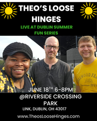 Theo's Loose Hinges  - Live at Dublin Summer fun series @ Riverside Crossing Park