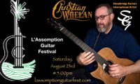 Christian Whelan live at L'Assomption Guitar Festival