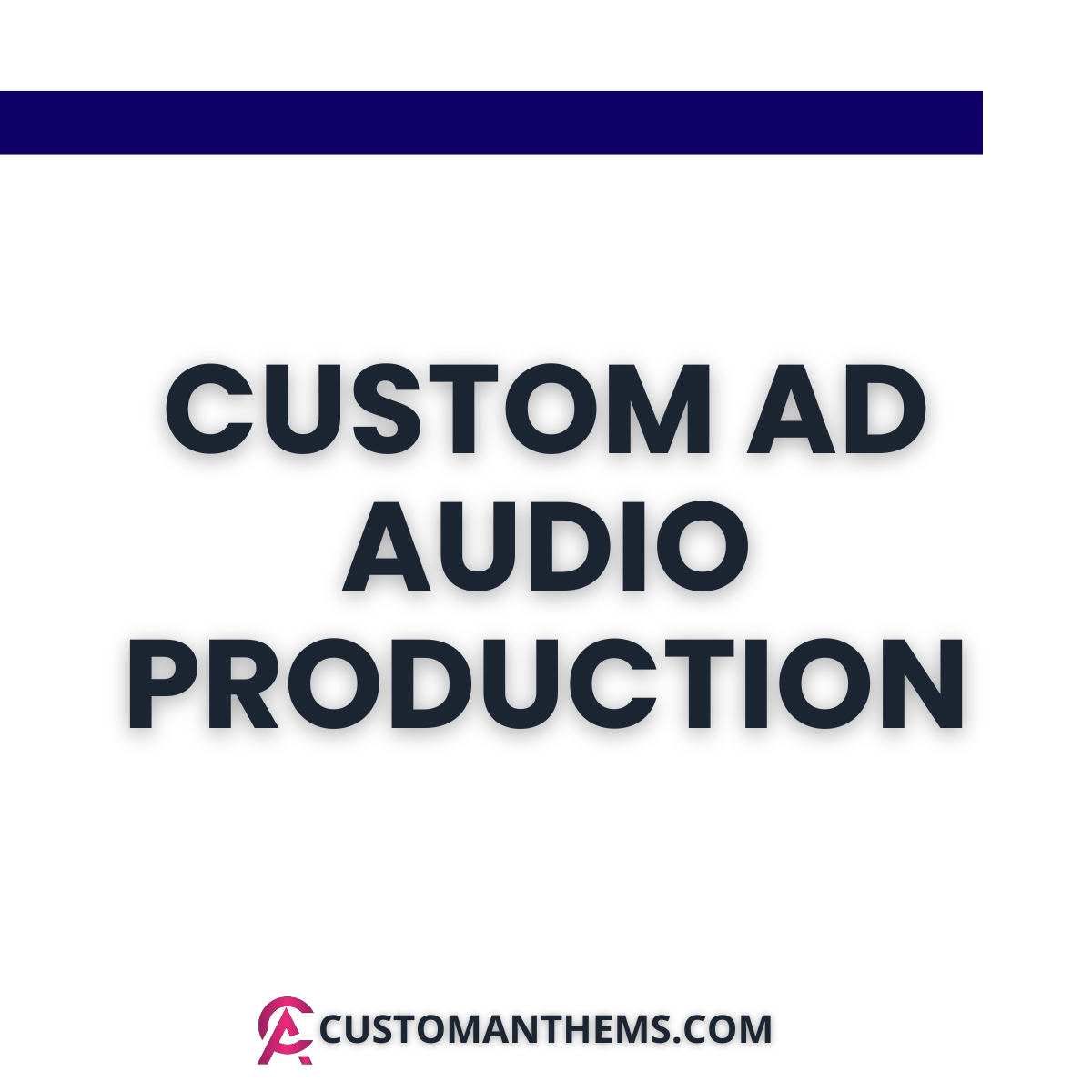 Custom Ad Audio Production
