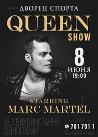 Queen Show starring Marc Martel