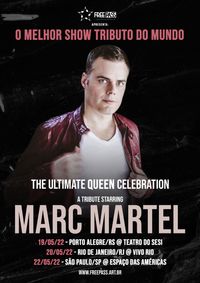 THE ULTIMATE QUEEN CELEBRATION - A TRIBUTE STARRING MARC MARTEL 