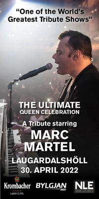 THE ULTIMATE QUEEN CELEBRATION - A TRIBUTE STARRING MARC MARTEL 