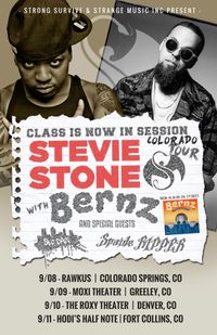 Stevie Stone & Bernz w/ SwizZy B "Class is Now in Session Tour" at The Roxy Theater 