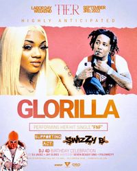 GLORILLA & SwizZy B LIVE at TIER Night Club