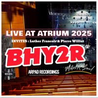 Live at Atrium 2025 by Bhy2r