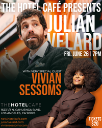 Hotel Café Presents Julian Velard With Very Special Guest Vivian Sessoms