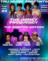 The Iridium Presents the HONEY FREQUENCY: A Retrospective Of The POINTER SISTERS!
