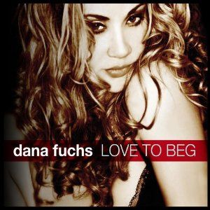 DANA FUCHS|LOVE TO BEG|RUF RECORDS  Love To Beg - vox arr, bg vox Golden Eyes - vox arr, bg vox Set It On Fire - vox arr, bg vox Faster Than We Can - vox arr, bg vox Keep On Rollin' - vox arr, bg vox Drive - vox arr, bg vox Summersong - vox arr, bg vox Pretty Girl - vox arr, bg vox What You See - vox arr, bg
