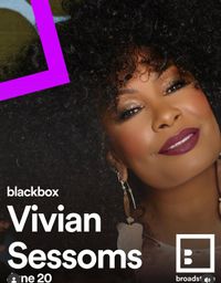 Broadstage – Black Box Presents Vivian Sessoms!