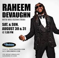 Raheem Devaughn & Wes Felton 