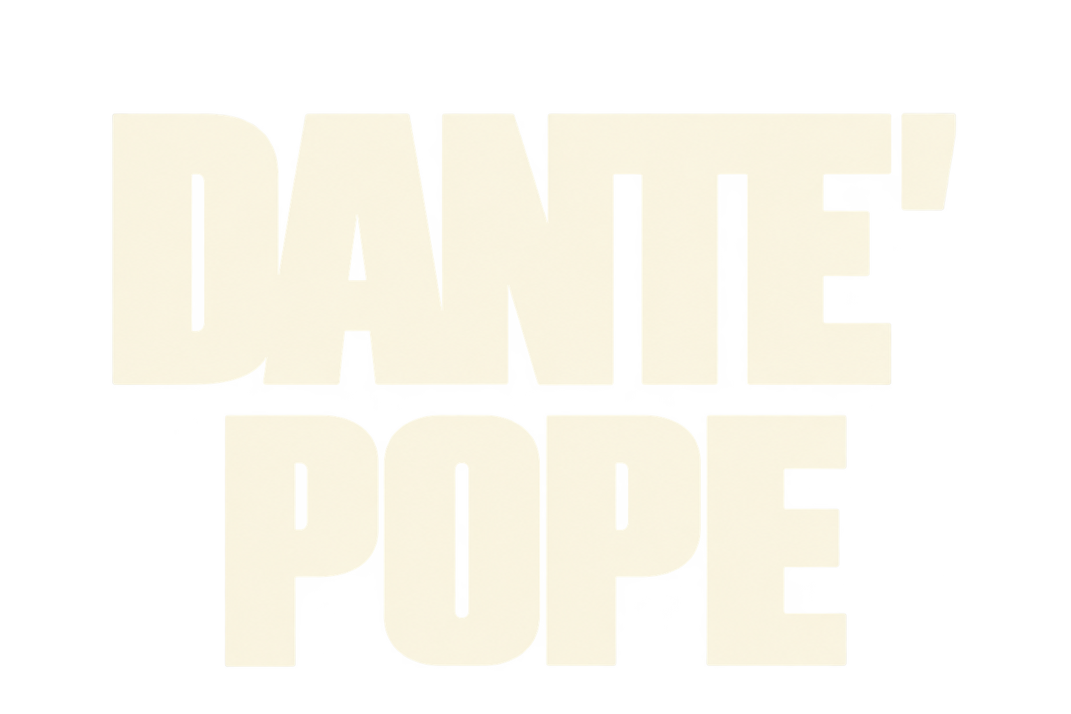 Dante'                 Pope