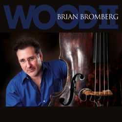 Wood II - CD - Brian Bromberg