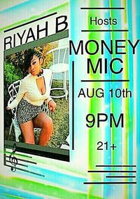 Money Plays Money Mic Open Mic