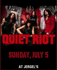 QUIET RIOT @ Jergel’s