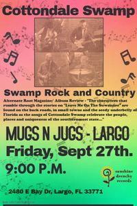 Cottondale Swamp at MUGS N JUGS - Largo