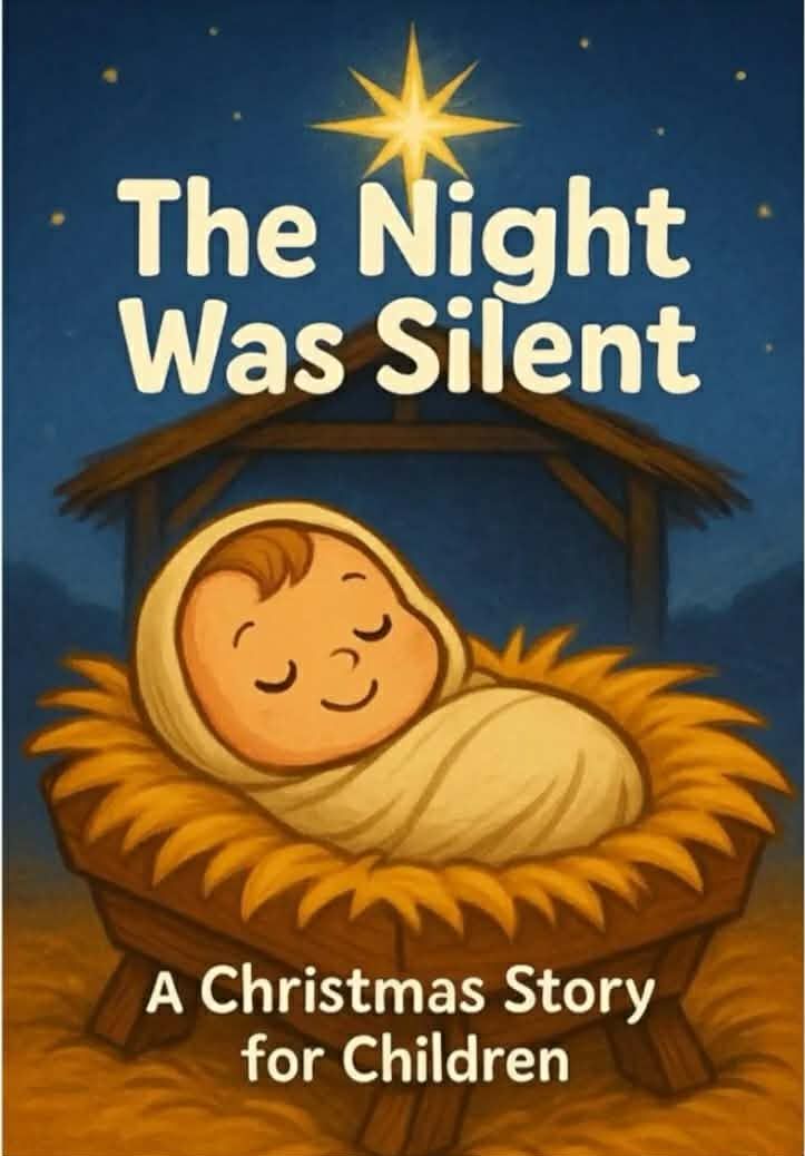 The Night Was Silent: A Christmas Story for Children