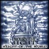 MOURN THE LIGHT - WEIGHT OF THE WORLD - CD