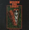 Suffer, Then We’re Gone - MOURN THE LIGHT