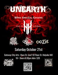 UNEARTH, HERO AND THE HORROR, ATOMIC WAR MACHINE, ONCE WERE KINGS, OOZI