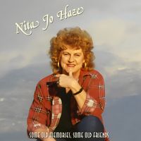 Some Old Memories, Some Old Friends by Nita Jo Haze