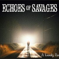 A Lonely Road by Echoes of Savages
