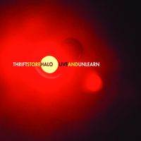 LIVE AND UNLEARN by Thrift Store Halo