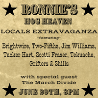 LOCALS EXTRAVAGANZA at RONNIE'S HOG HEAVEN