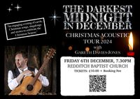 The Darkest Midnight In December : Solo Christmas Acoustic Solo Tour 