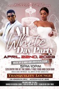 WeThePeople Entertainment Group Presents the All White Affair @ Tranquility Lounge