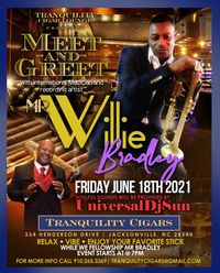 Meet n Greet with Mr Willie Bradley @ Tranquility Cigar Lounge.