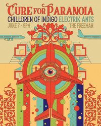 Cure for Paranoia, Chilldren of Indigo, Electrik Ants