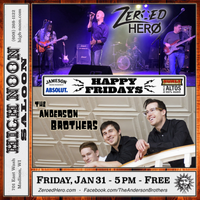 Zeroed Hero w/ The Anderson Brothers